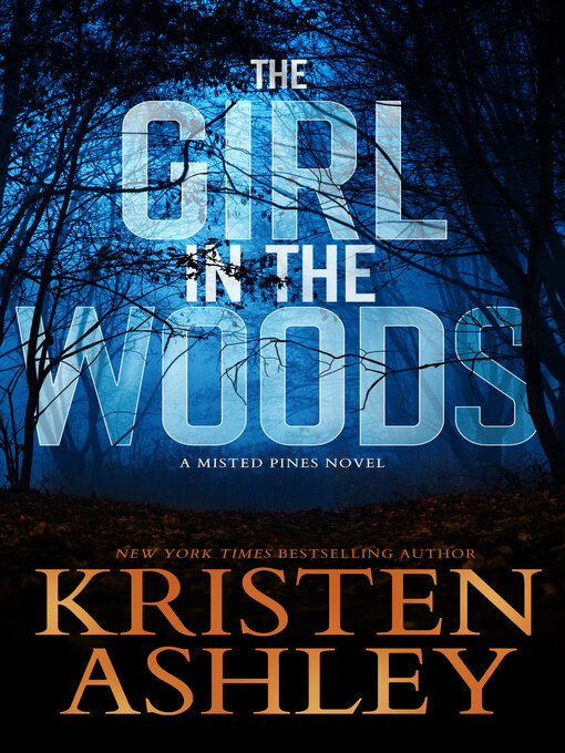 Title details for The Girl in the Woods by Kristen Ashley - Available